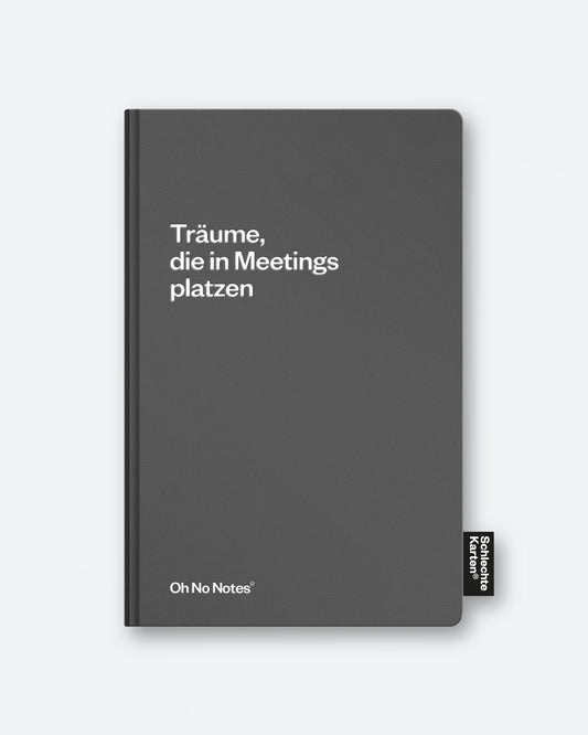 Oh No Notes Notizbuch »Träume, die in Meetings platzen«