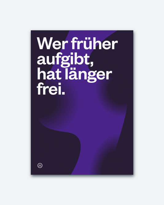 Postkarte »Wer früher aufgibt«