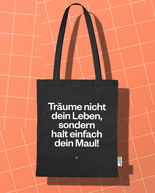 Stofftasche »Träume nicht dein Leben«