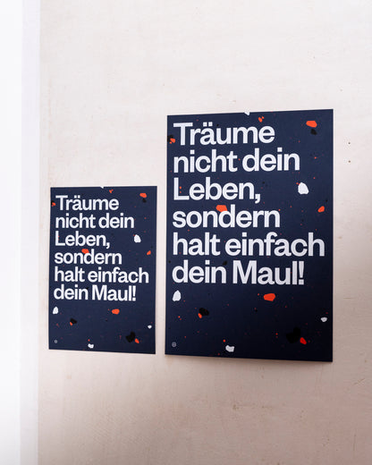 Siebdruck Poster »Träume nicht dein Leben«