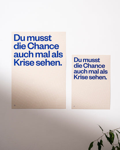 Siebdruck Poster »Chance als Krise«