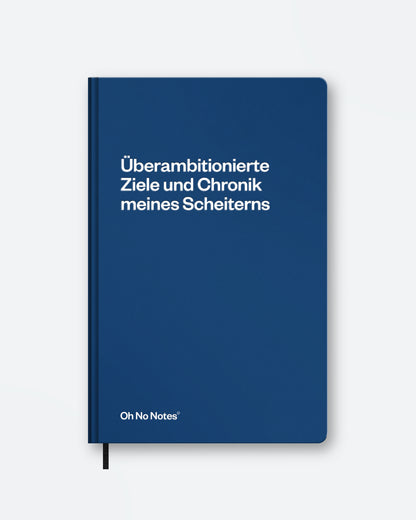 Oh No Notes Notizbuch »Chronik meines Scheiterns«