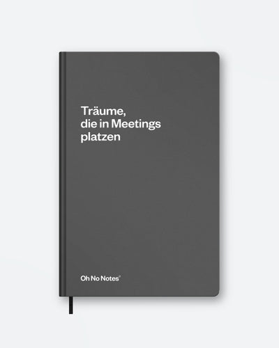 Oh No Notes Notizbuch »Träume, die in Meetings platzen«