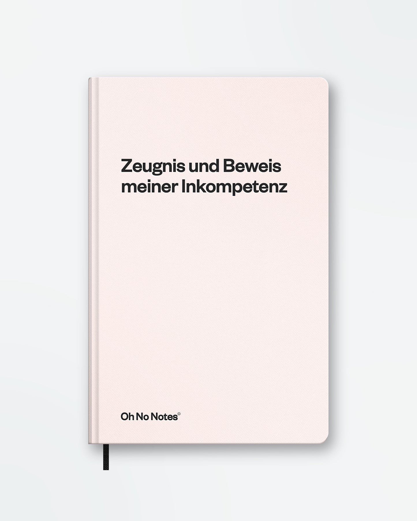 Oh No Notes Notizbuch »Zeugnis meiner Inkompetenz«