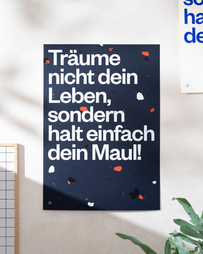 Siebdruck Poster »Träume nicht dein Leben«
