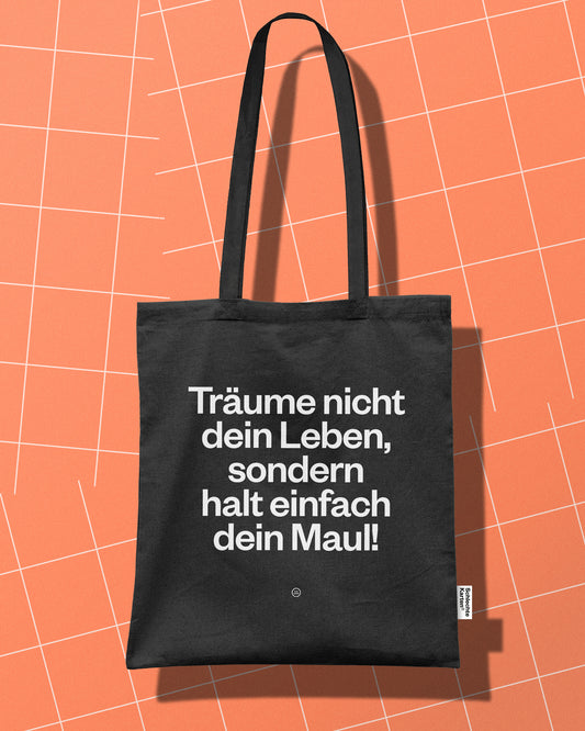 Stofftasche »Träume nicht dein Leben«